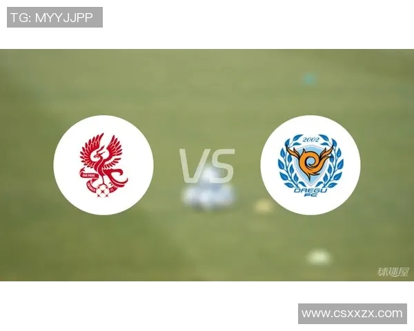 光州对大邱足球比赛精彩在线直播全程回放与赛后分析